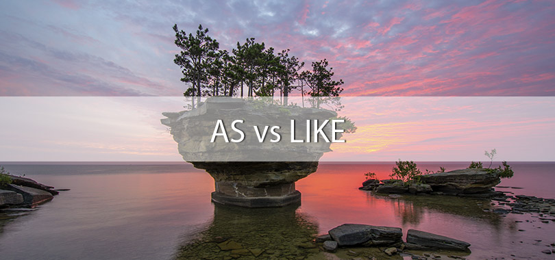 as vs like